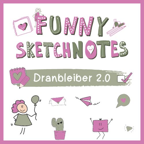 Funny Sketchnotes Dranbleiber 2.0